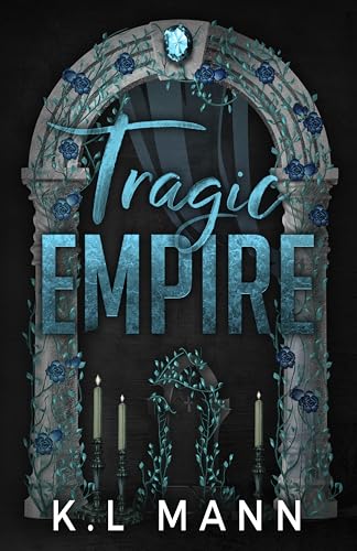 Tragic Empire - K L Mann