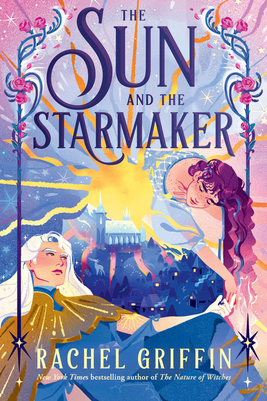 The Sun and the Starmaker - Rachel Griffin