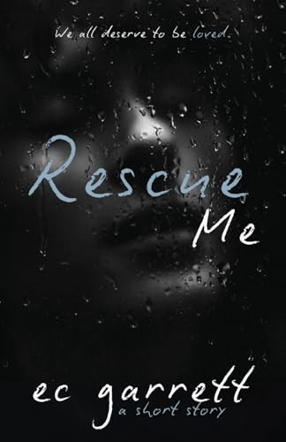 Rescue Me - Ec Garrett
