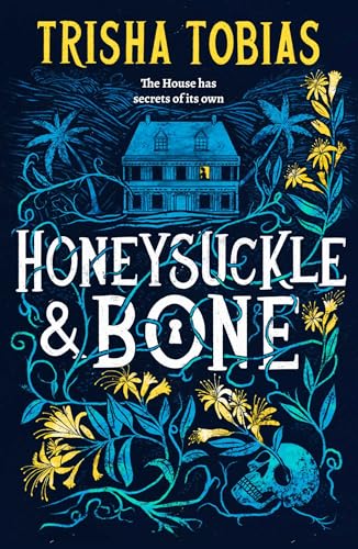 Honeysuckle and Bone - Trisha Tobias