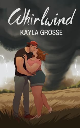 Whirlwind - Kayla Grosse