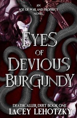 Eyes of Devious Burgundy - Lacey Lehotzky