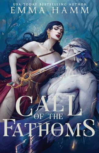 Call of the Fathoms - Emma Hamm
