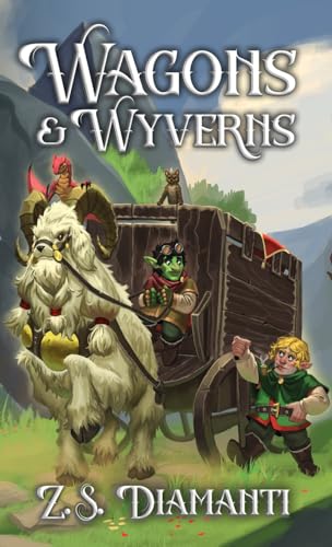 Wagons & Wyverns - Z.S. Diamanti