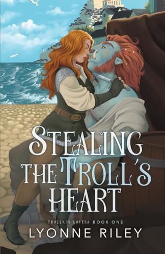 Stealing the Troll's Heart - Lyonne Riley