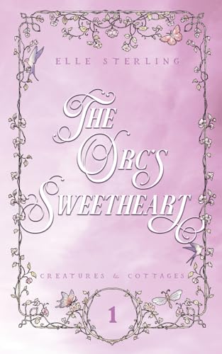 The Orc's Sweetheart - Elle Sterling