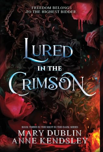 Lured in the Crimson - Mary Dublin & Anne Kendsley