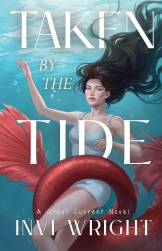 Taken by the Tide - Invi Wright