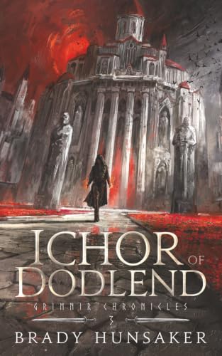 Ichor of Dodlend - Brady Hunsaker