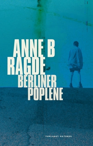 Berlinerpoplene - Anne B. Ragde (Pre-Loved)