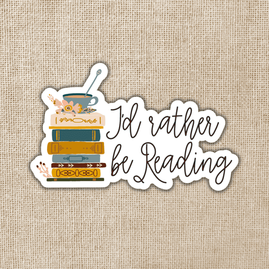 I'd Rather Be Reading Sticker