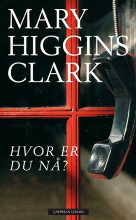 Hvor er du nå? - Mary Higgins Clark (Pre-Loved)