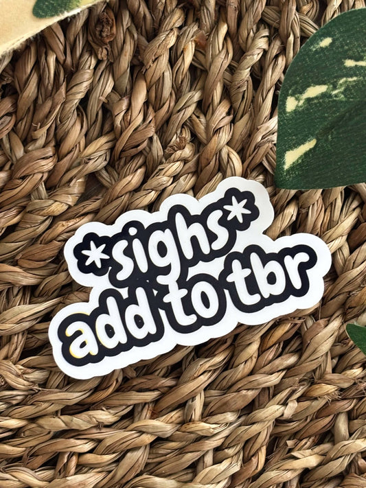 *Sighs* add to tbr Sticker