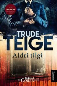 Aldri tilgi - Trude Teige (Pre-Loved)