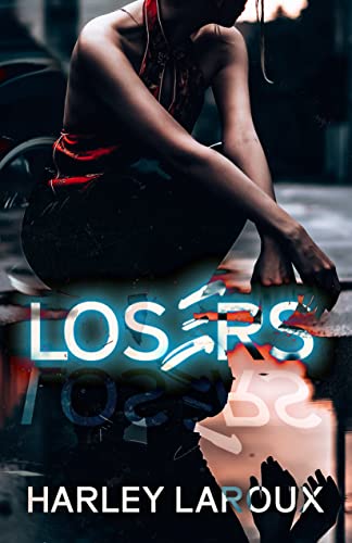 Losers: Part I - Harley Laroux (Pre-Loved)