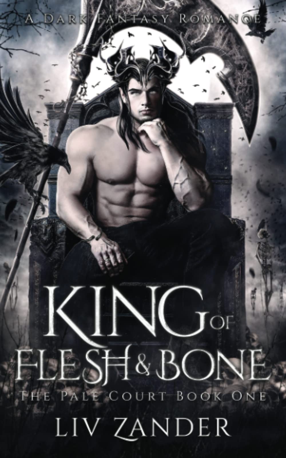 King of Flesh and Bone - Liv Zander