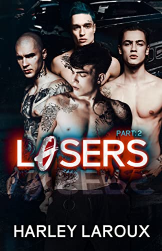 Losers: Part II - Harley Laroux (Pre-Loved)