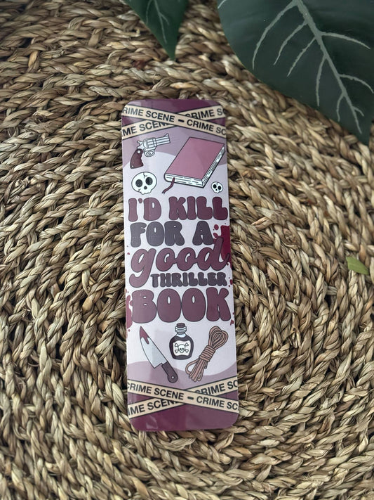 I'd kill for a good thriller book Bokmerke