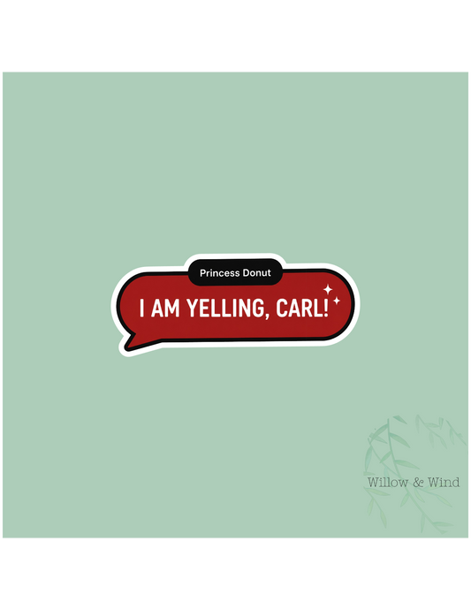I Am Yelling, Carl! Chat bubble - Dungeon Crawler Carl Sticker