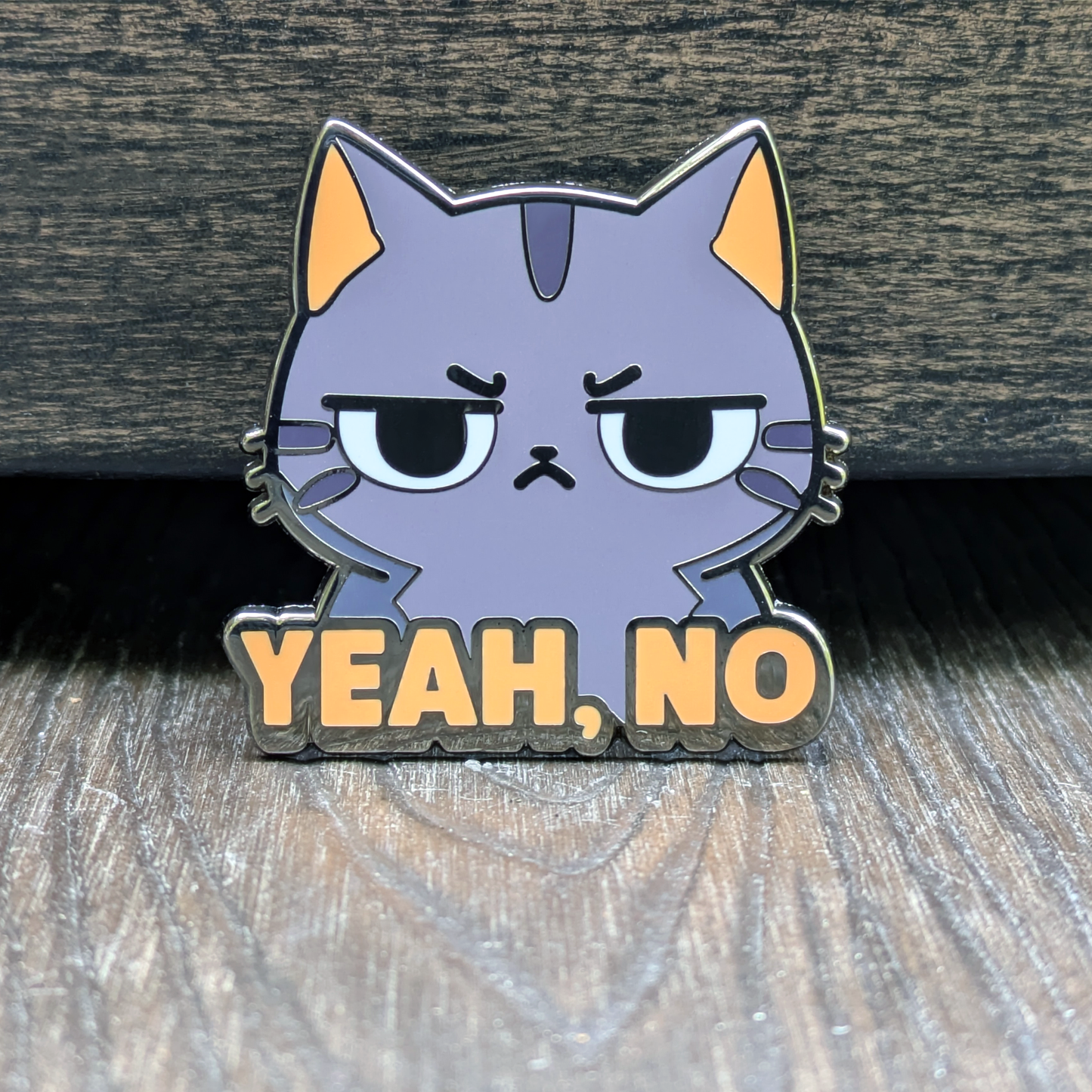 Yeah No Cat, Enamel Pin