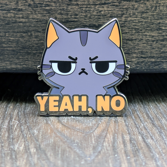 Yeah No Cat, Enamel Pin