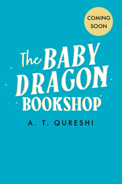 The Baby Dragon Bookshop - Aamna Qureshi (Forhåndsbestilling)