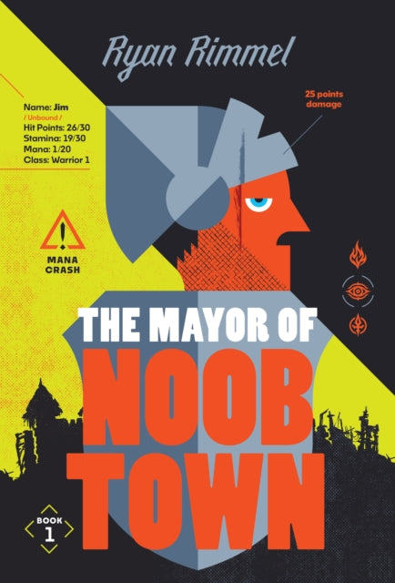The Mayor of Noobtown - Ryan Rimmel