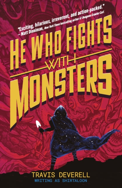 He Who Fights With Monsters: Outworlder - Travis Deverell (Forhåndsbestilling)