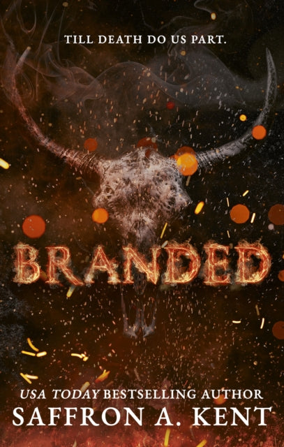 Branded - Saffron A. Kent