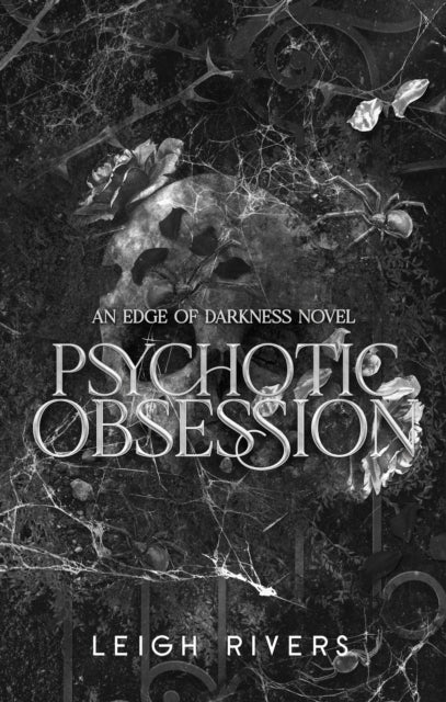 Psychotic Obsession - Leigh Rivers (Forhåndsbestilling)
