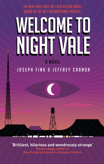 Welcome to Night Vale - Joseph Fink