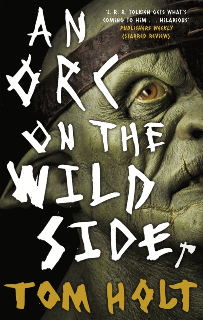 An Orc on the Wild Side - Tom Holt  (Pre-Loved)