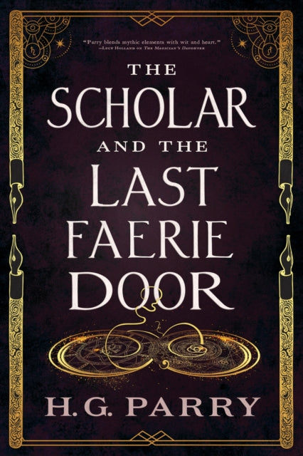 The Scholar and the Last Faerie Door - H.G. Parry