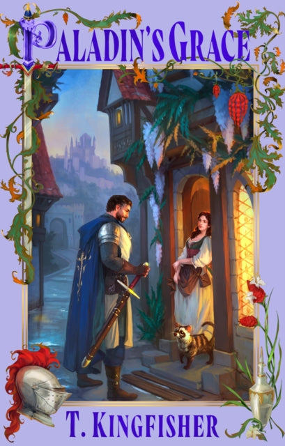 Paladin's Grace -  T. Kingfisher