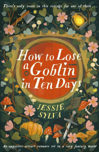 How to Lose a Goblin in Ten Days - Jessie Sylva  (Forhåndsbestilling)