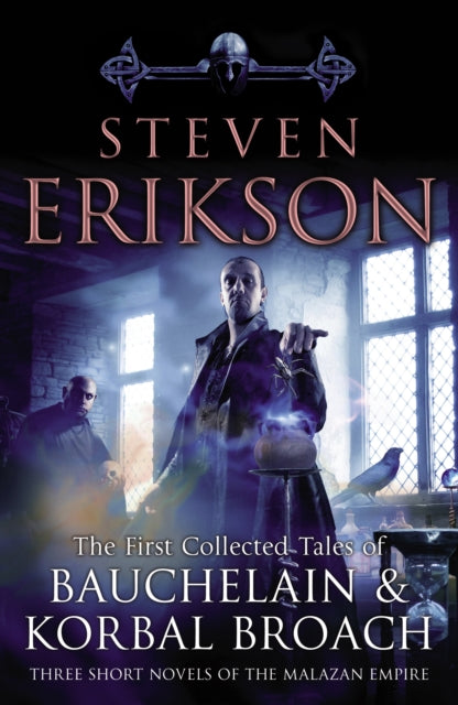 The Tales Of Bauchelain and Korbal Broach - Steven Erikson