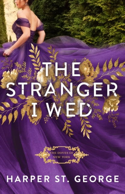 The Stranger I Wed - Harper St. George