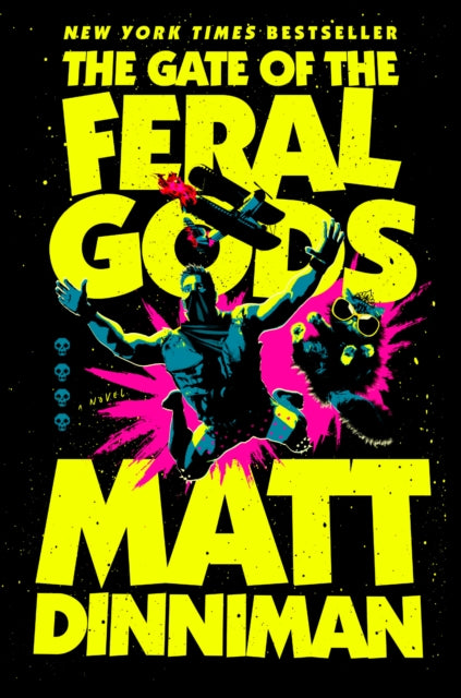 The Gate of the Feral Gods - Matt Dinniman