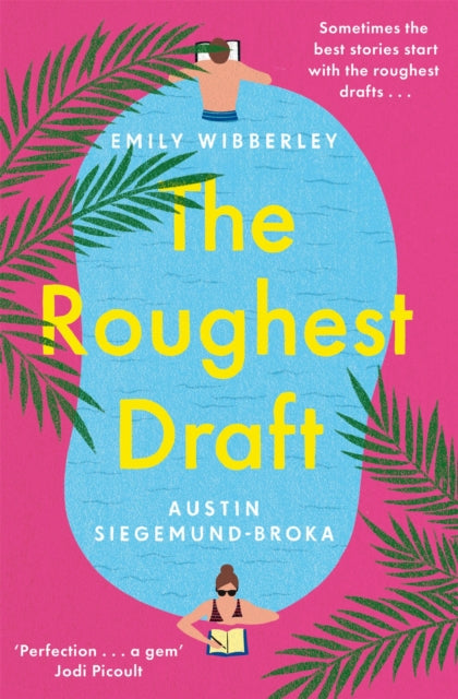 The Roughest Draft - Emily Wibberley & Austin Siegemund-Broka