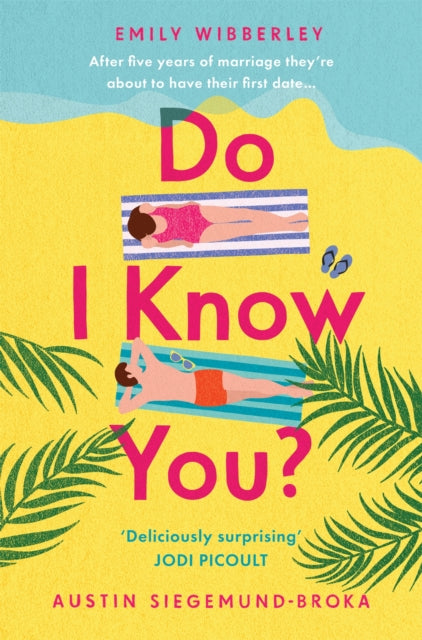 Do I Know You? - Emily Wibberley & Austin Siegemund-Broka