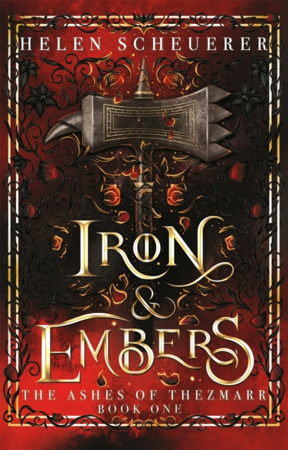 Iron & Embers - Helen Scheuerer