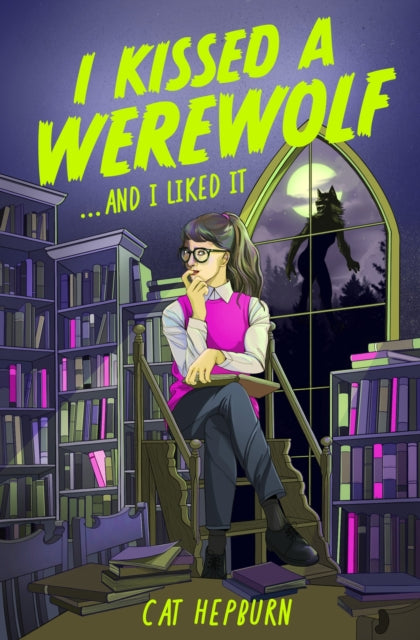 I Kissed a Werewolf and I Liked It - Cat Hepburn