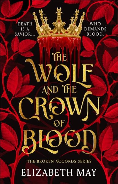 The Wolf and the Crown of Blood - Elizabeth May