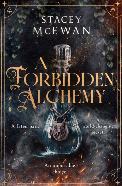 The Forbidden Alchemy - Stacey McEwan