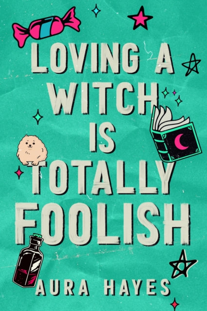 Loving a Witch is Totally Foolish - Aura Hayes (Forhåndsbestilling)