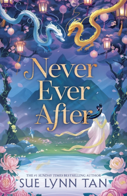 Never Ever After - Sue Lynn Tan