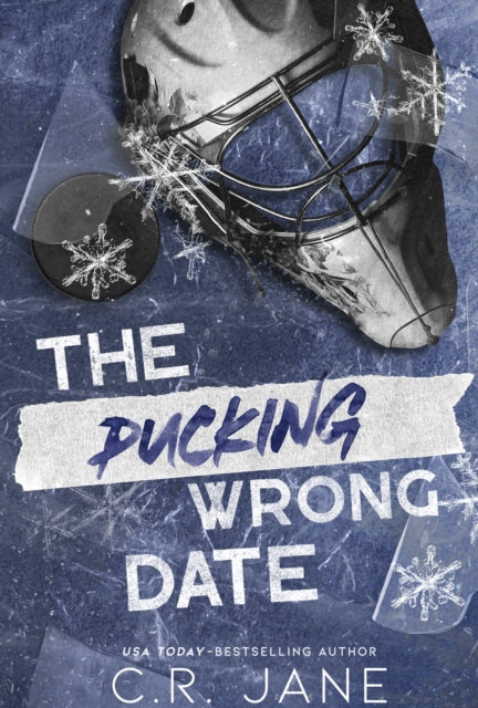 The Pucking Wrong Date - C.R. Jane