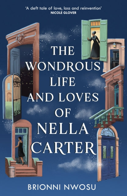 The Wondrous Life and Loves of Nella Carter -  Brionni Nwosu