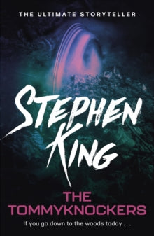 The Tommyknockers - Stephen King