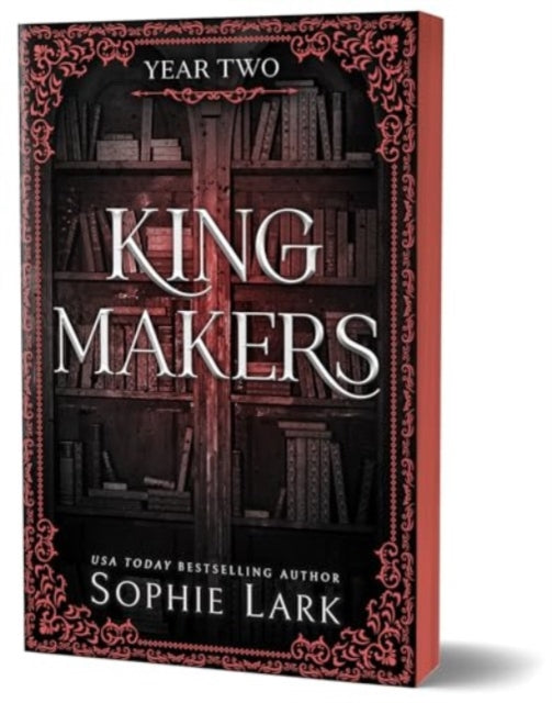 Kingmakers Year Two - Sophie Lark